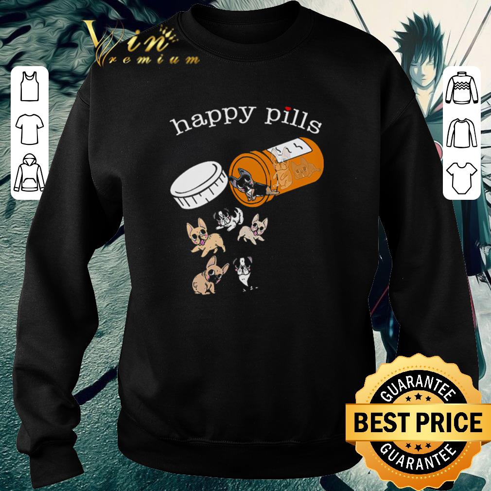 Pretty Frenchie Happy Pills shirt