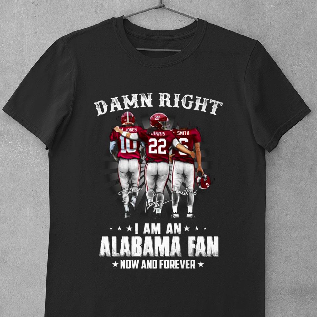 Best Jones Harris Smith Signatures Damn Right I Am An Alabama Fan shirt 9