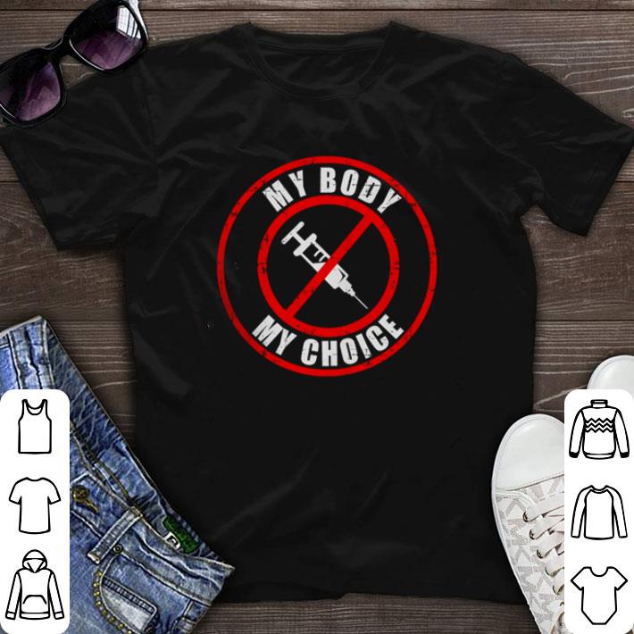 Top Vaccine my body my choice shirt sweater 7
