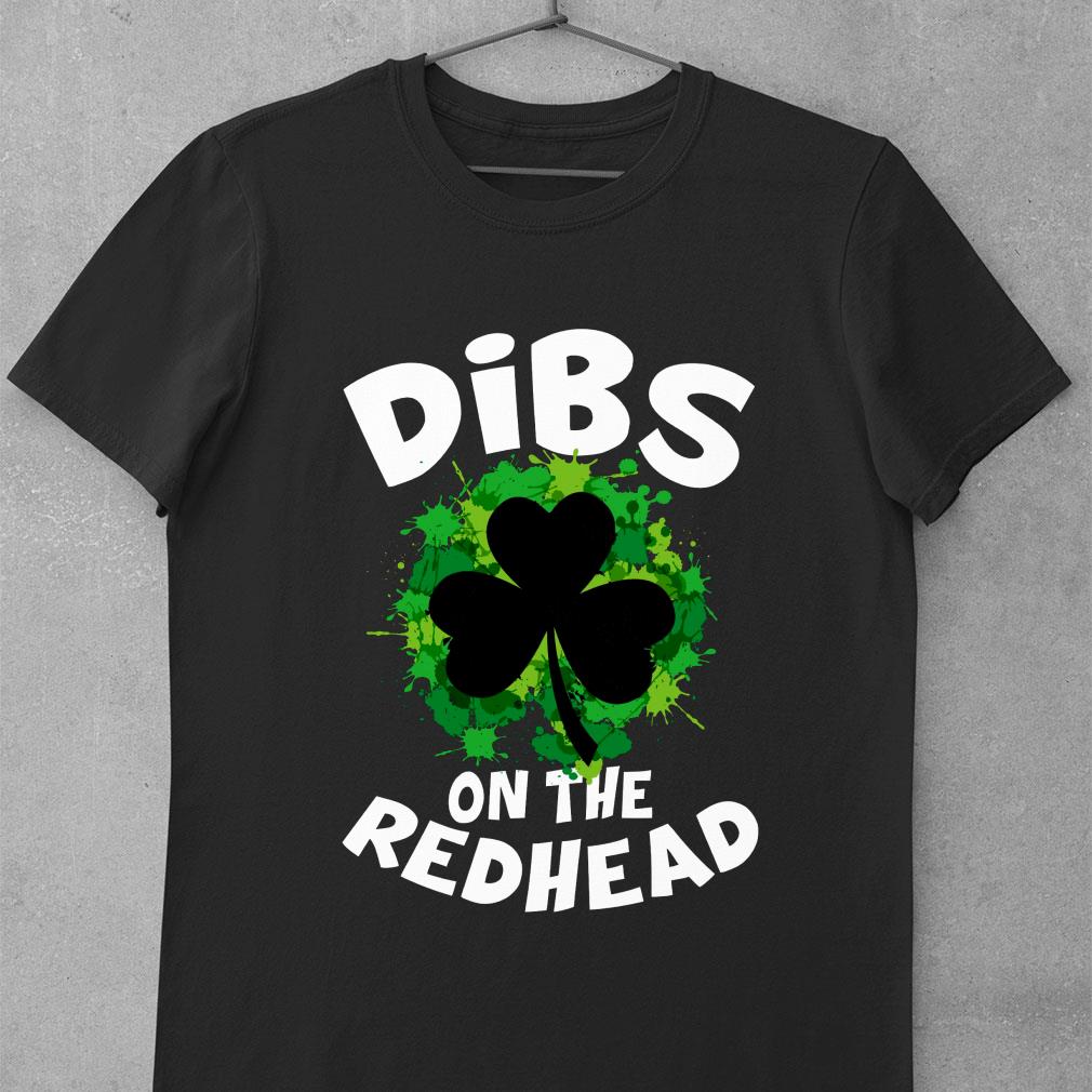 Best Dibs On The Redhead St. Patrick's Day Shirt 9