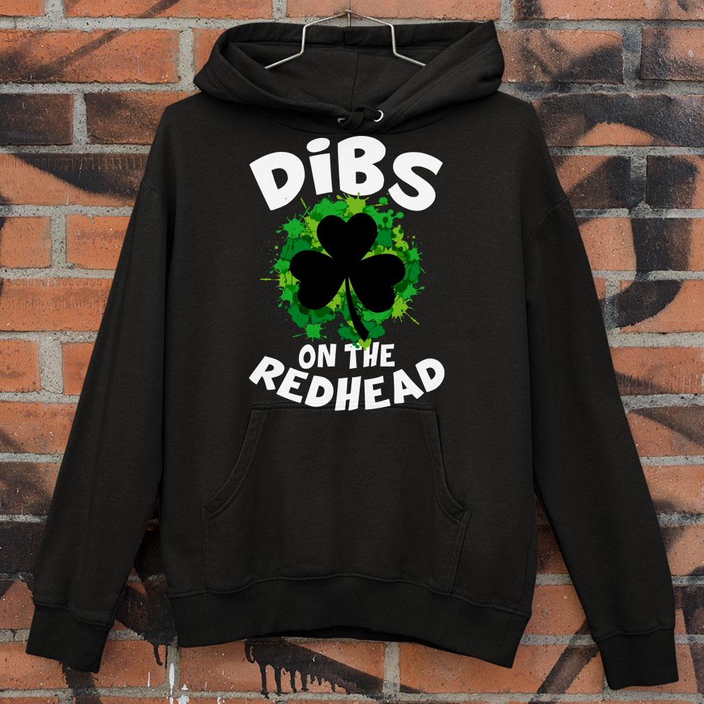 Best Dibs On The Redhead St. Patrick's Day Shirt 8 Dibs On The Redhead St. Patrick's Day Shirt