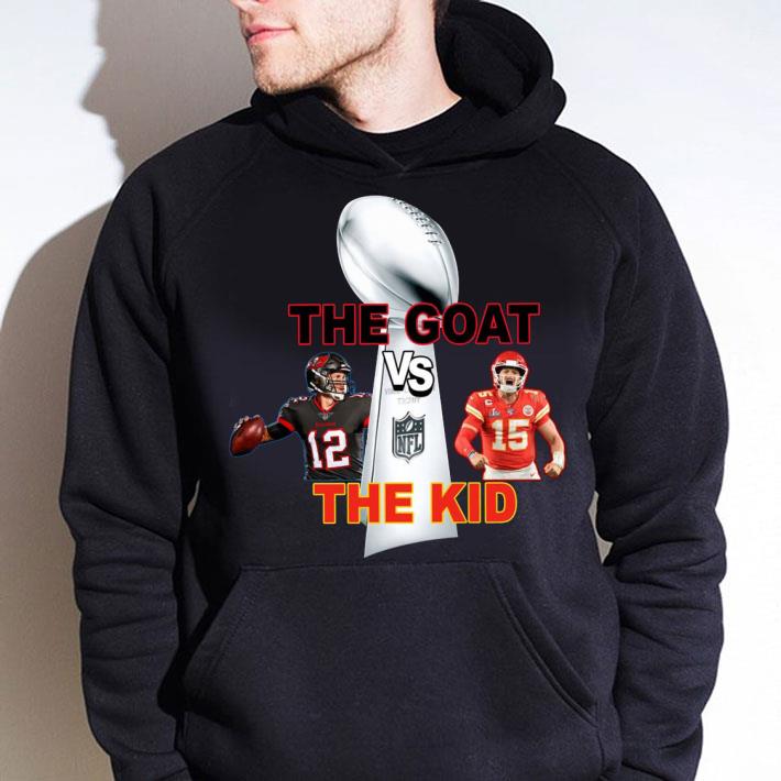Original The Goat Vs The Kid Super Bowl 2021 Bucs Vs Chiefs Shirt 8 The Goat Vs The Kid Super Bowl 2021 Bucs Vs Chiefs Shirt