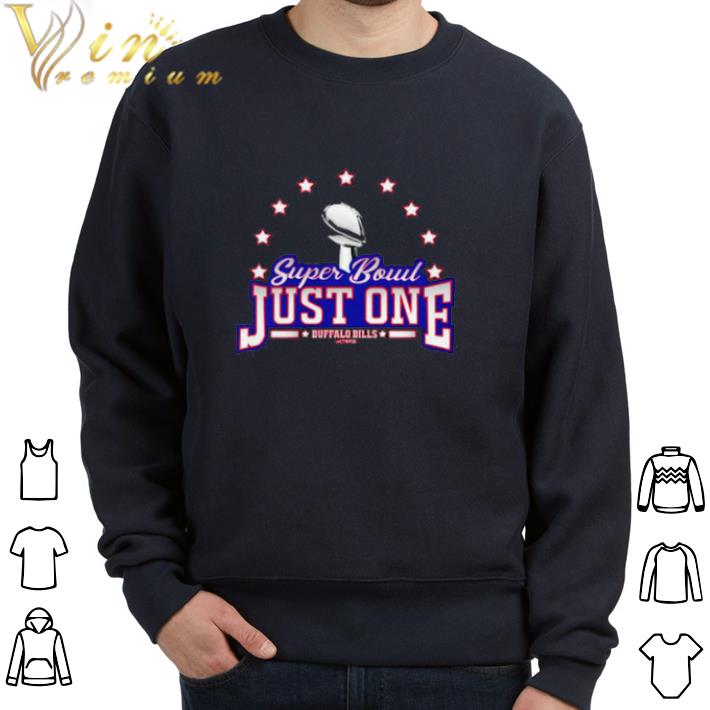 Pretty Buffalo Bills super bowl just one 2020 shirt sweatshirt