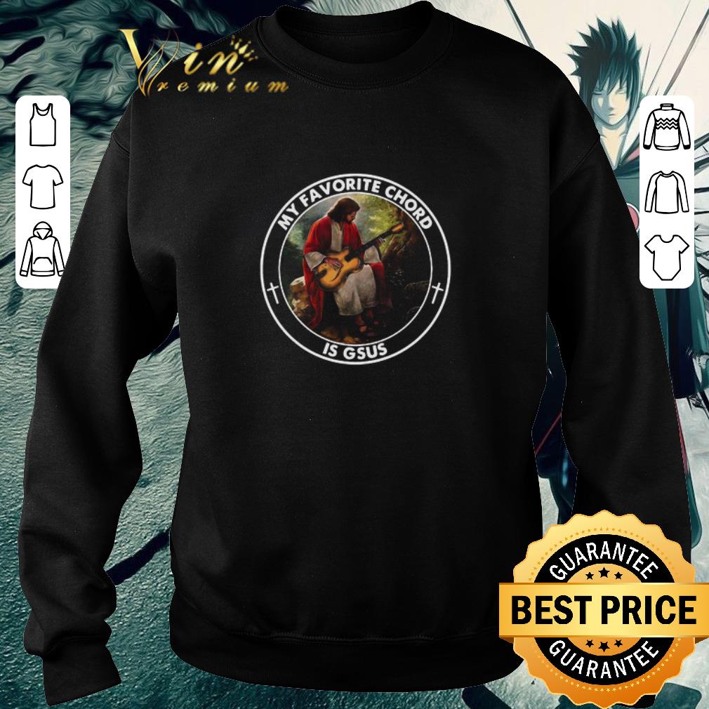Pretty Jesus Playing Guitar My Favorite Chord Is Gsus shirt