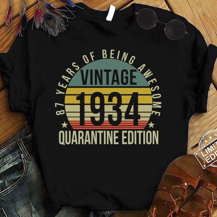 Hot 87th Birthday Retro Limited Edition 1934 Quarantine Birthday Classic shirt 9