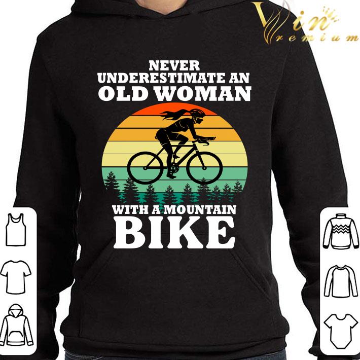 Never Underestimate An Old Woman With A Mountain Bike Vintage Retro shirt 8 Never Underestimate An Old Woman With A Mountain Bike Vintage Retro shirt