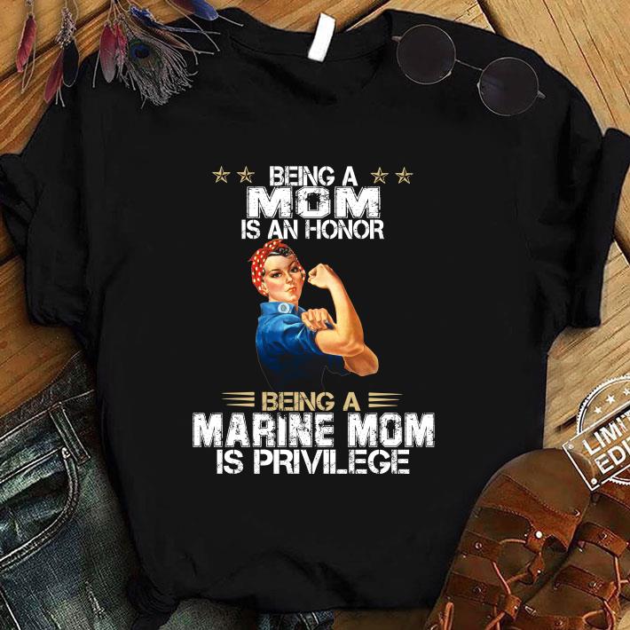 Awesome Strong Women Being A Mom Is An Honor Being A Marine Mom Is Privilege shirt 8