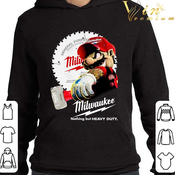 Super Mario Holds A Hammer Milwaukee Nothing But Heavy Duty shirt 8 Super Mario Holds A Hammer Milwaukee Nothing But Heavy Duty shirt