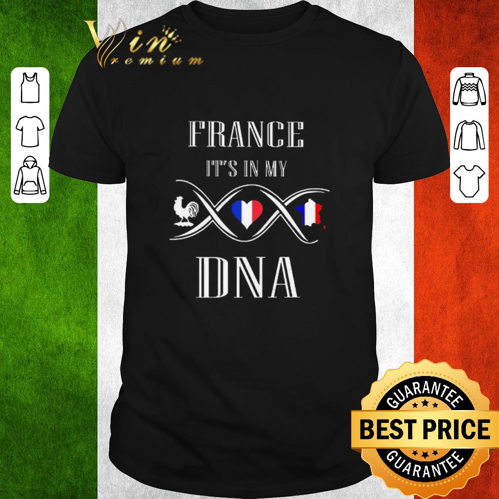 Awesome France it’s in my Dna shirt 7