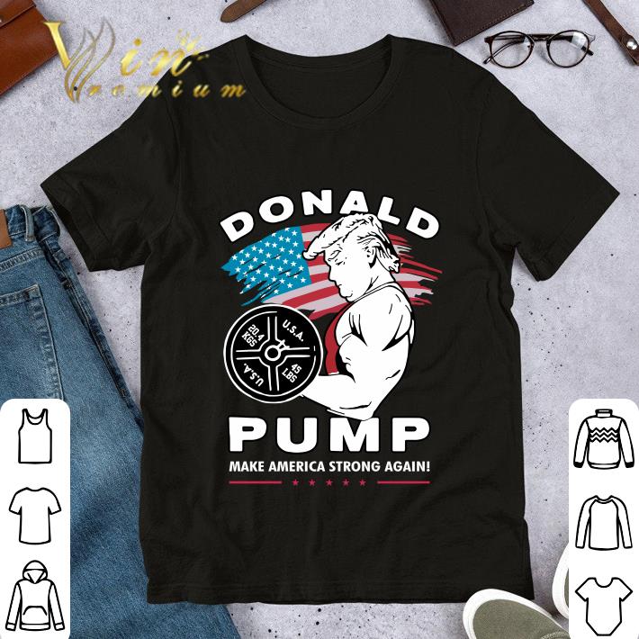 Funny Donald Trump Weightlifting Pump Make American String Again shirt 8