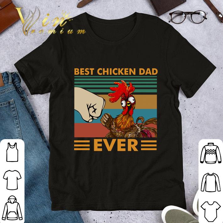 Awesome Best Chicken Dad Ever Vintage shirt 9
