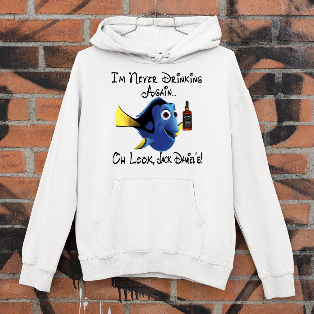 Best Dory I’m never Drinking again oh look Jack Daniels shirt 8 Dory I’m never Drinking again oh look Jack Daniels shirt
