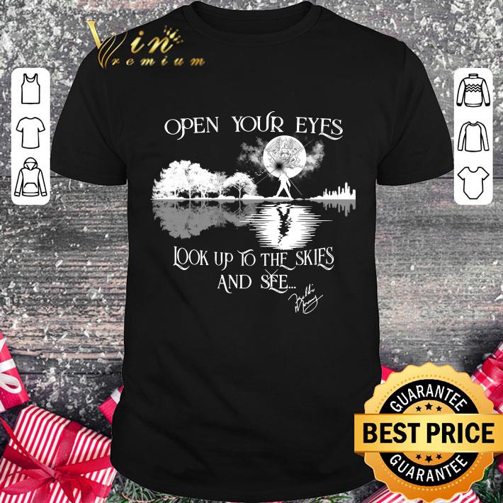 Official Freddie Mercury Open your eyes look up to the skies and see shirt 8