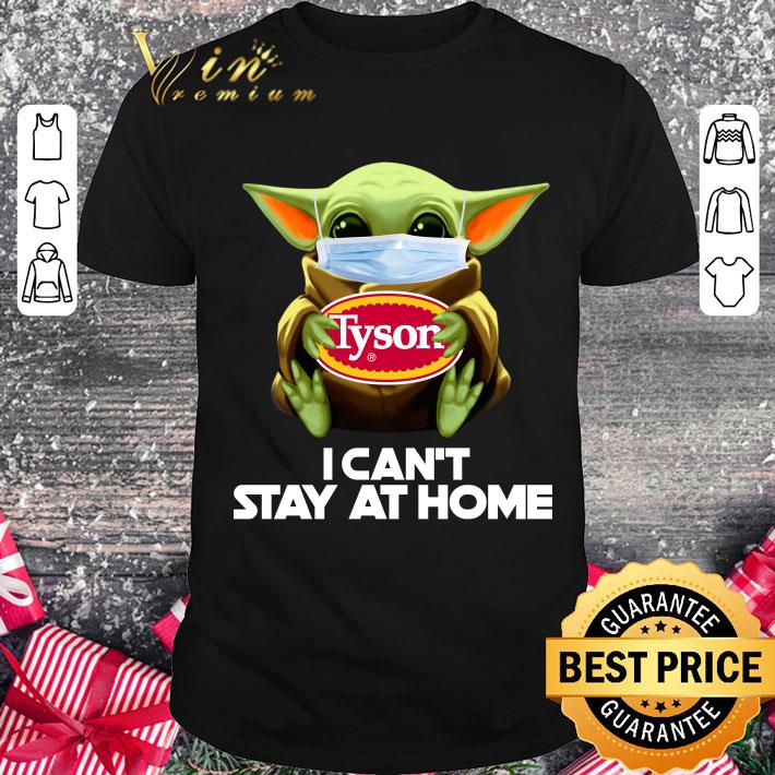 Official Premium Baby Yoda I can’t stay at home I work at Tyson Foods Coronavirus shirt 8