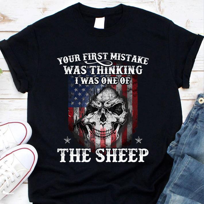 Hot Your first mistake was thinking i was one of the sheep shirt 9