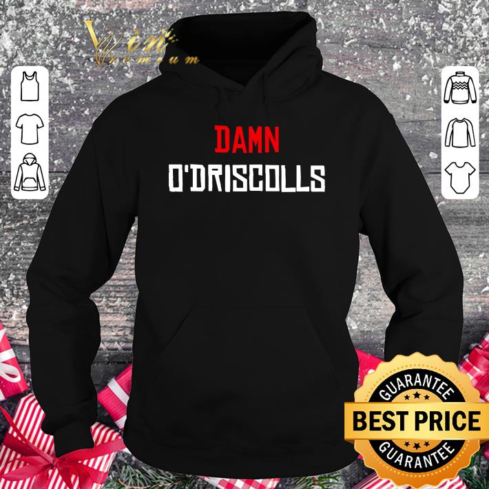 Funny Damn O'Driscolls shirt 8 Damn O'Driscolls shirt