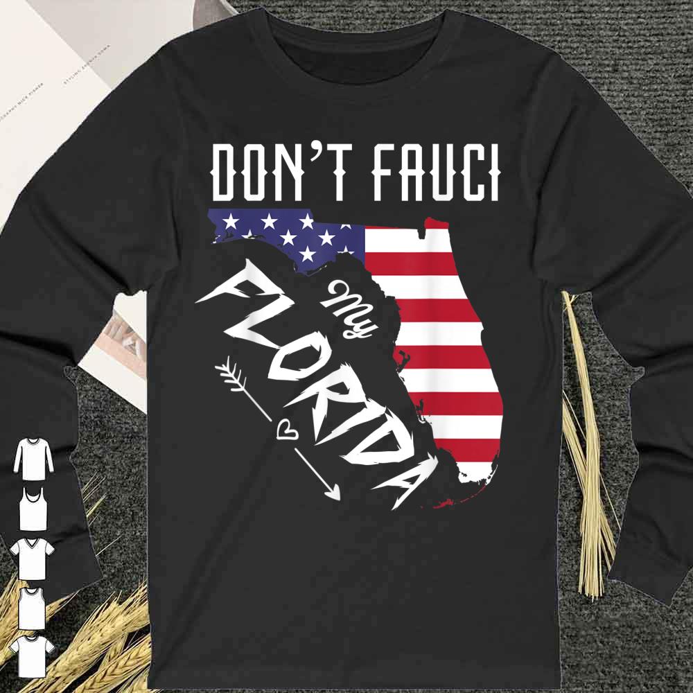 Premium Don't Fauci My Florida America Patriotic USA Map Vintage Pun Shirt 9 Don't Fauci My Florida America Patriotic USA Map Vintage Pun