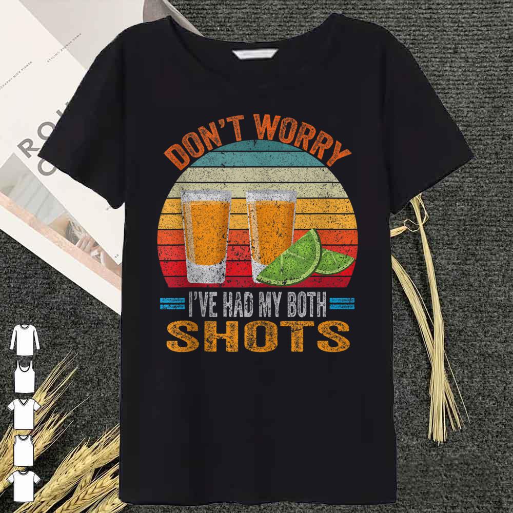 Funny Don't worry I've had both my shots Vaccination Tequila Shirt 8 Don't worry I've had both my shots Funny Vaccination Tequila Shirt