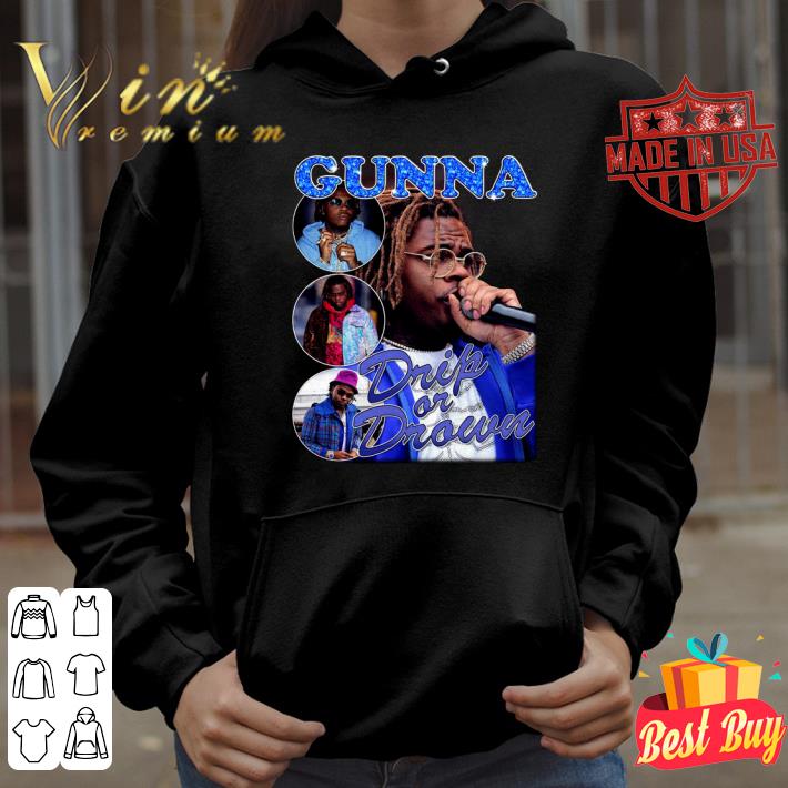 Original Gunna Drip or Drown Rap Vintage Style Shirt 8 Gunna Drip or Drown Rap Vintage Style Shirt