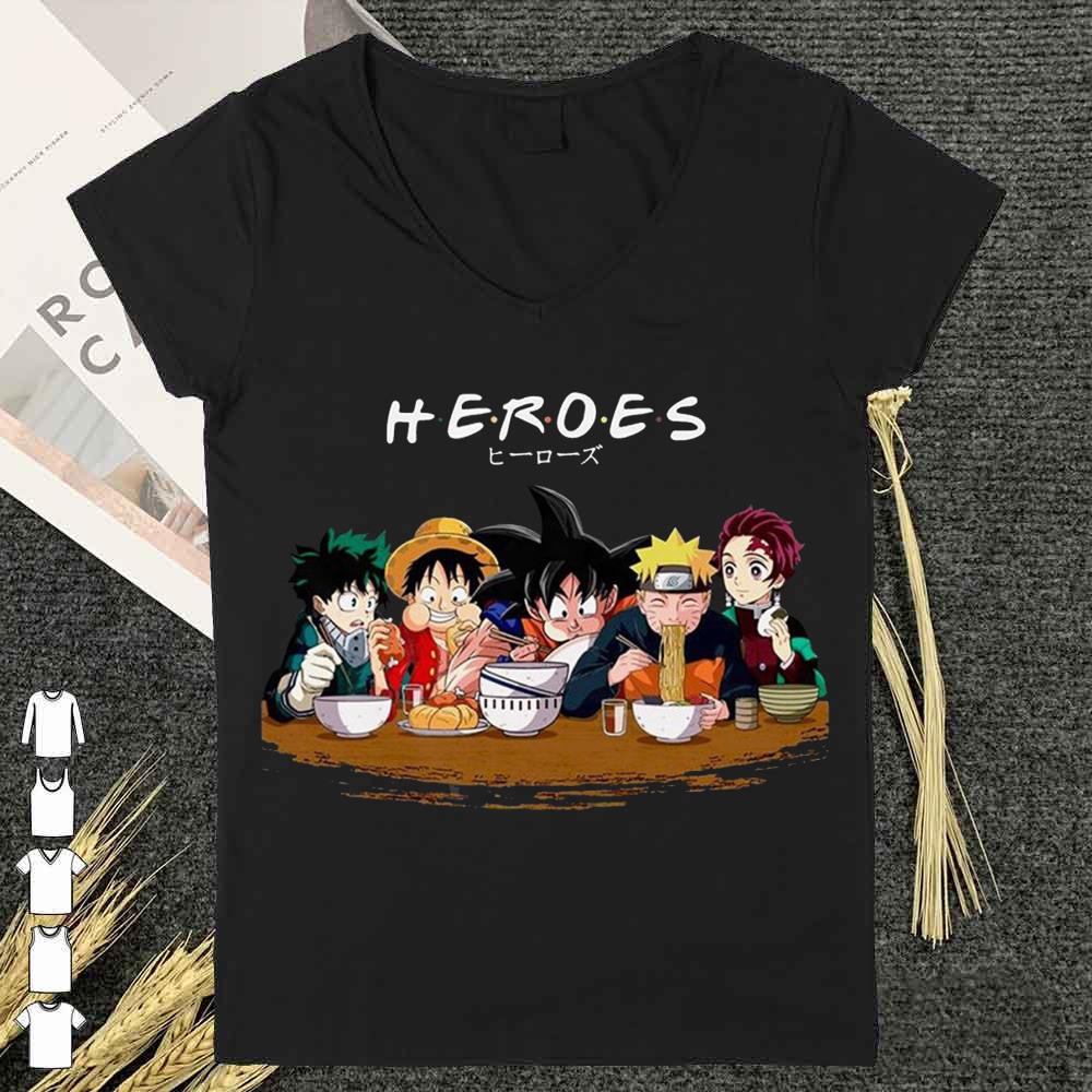 Heroes Friends songoku luffy naruto Shirt 9 Heroes Friends songoku luffy naruto Shirt