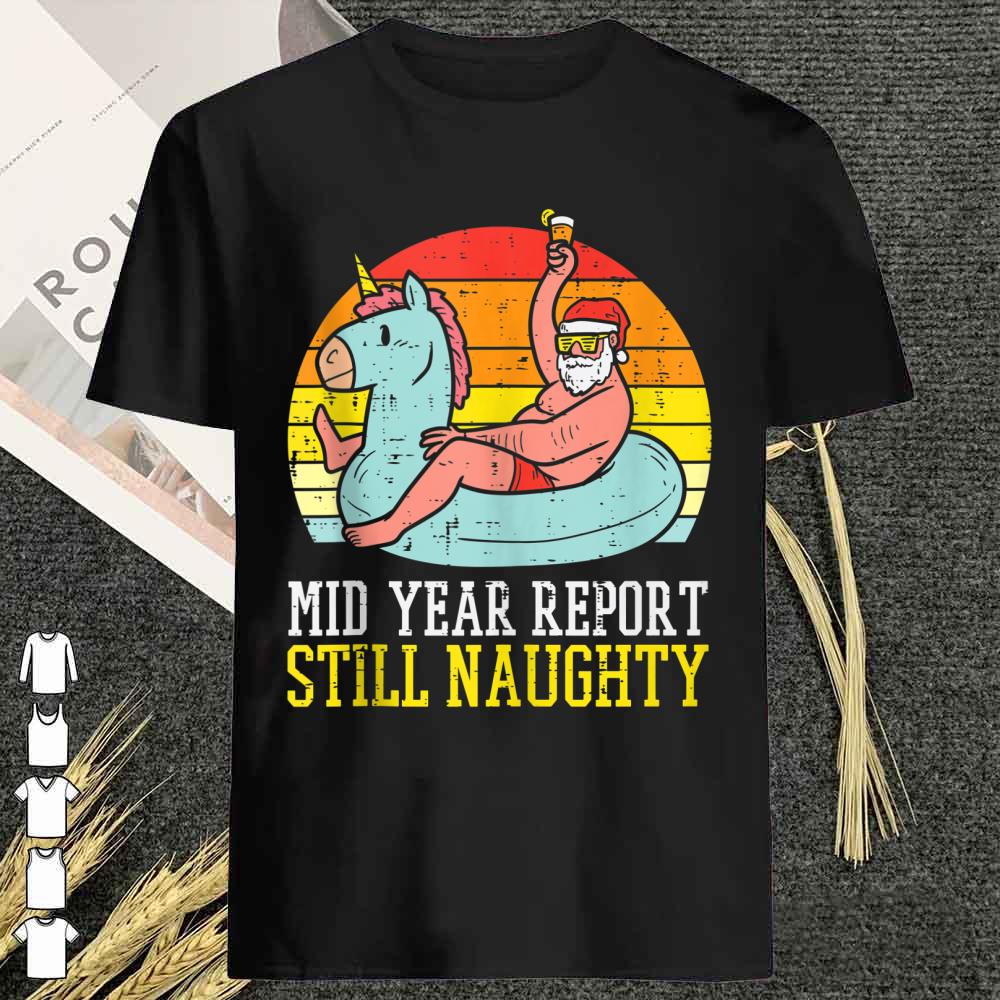Mid Year Report Still Naughty Santa Summer Christmas In July