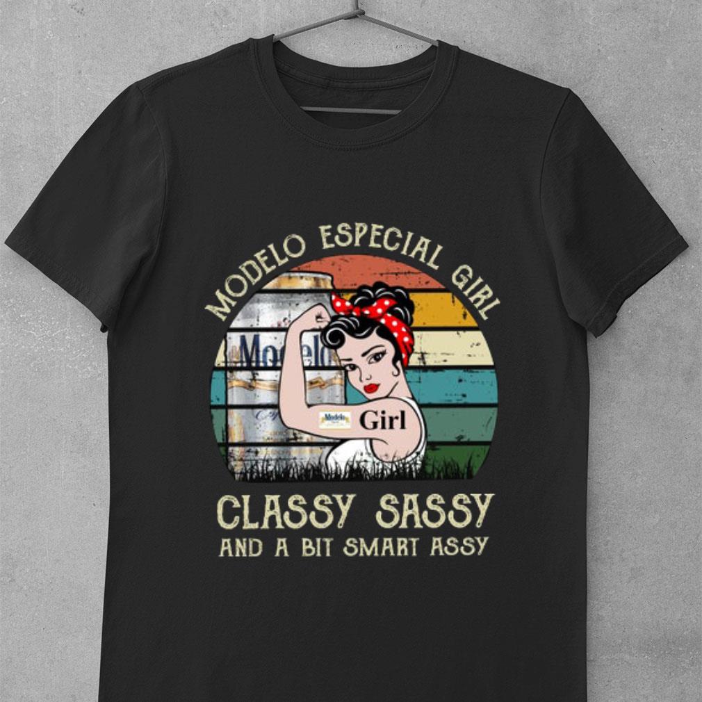 Official Modelo Especial Girl Classy Sassy And A Bit Smart Assy Matching Couples Drinking Drunker Half Shirt 9