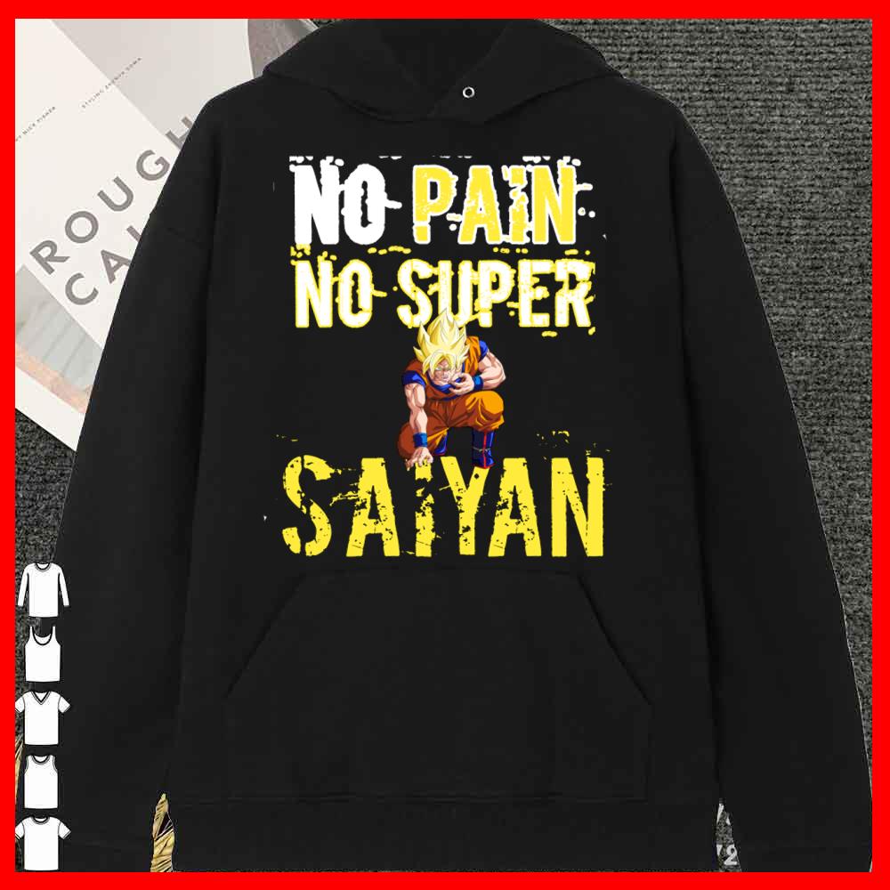 No Pain No Super SaiYan Songoku Dragon Ball Shirt' 11 No Pain No Super SaiYan Songoku Dragon Ball Shirt'