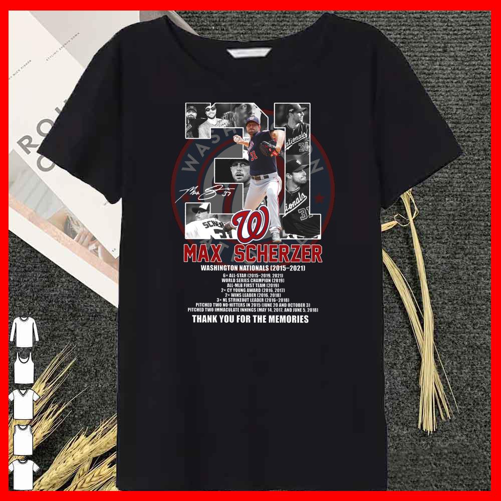 Max Scherzer 31 Signature Washington Nationals 2015 2021 Thank You For The Memories Shirt 14