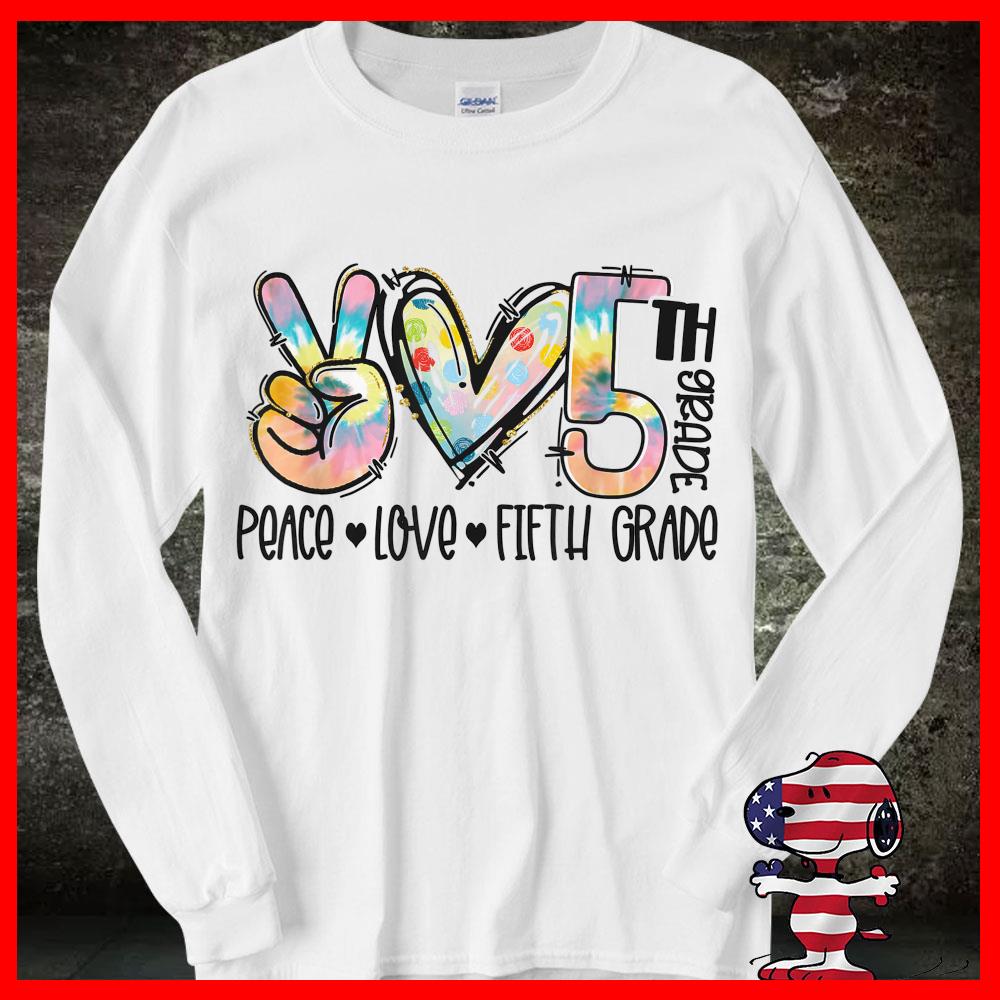 Peace Love Fifth Grade Shirt, Student Teacher back to school Shirt 14