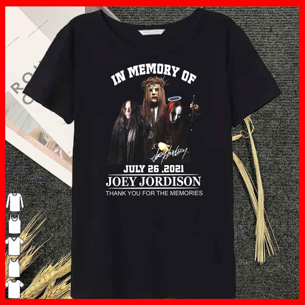 Premium In Memory Of Joey Jordison Signature July 26 2021 Thank You For The Memories Shirt 14