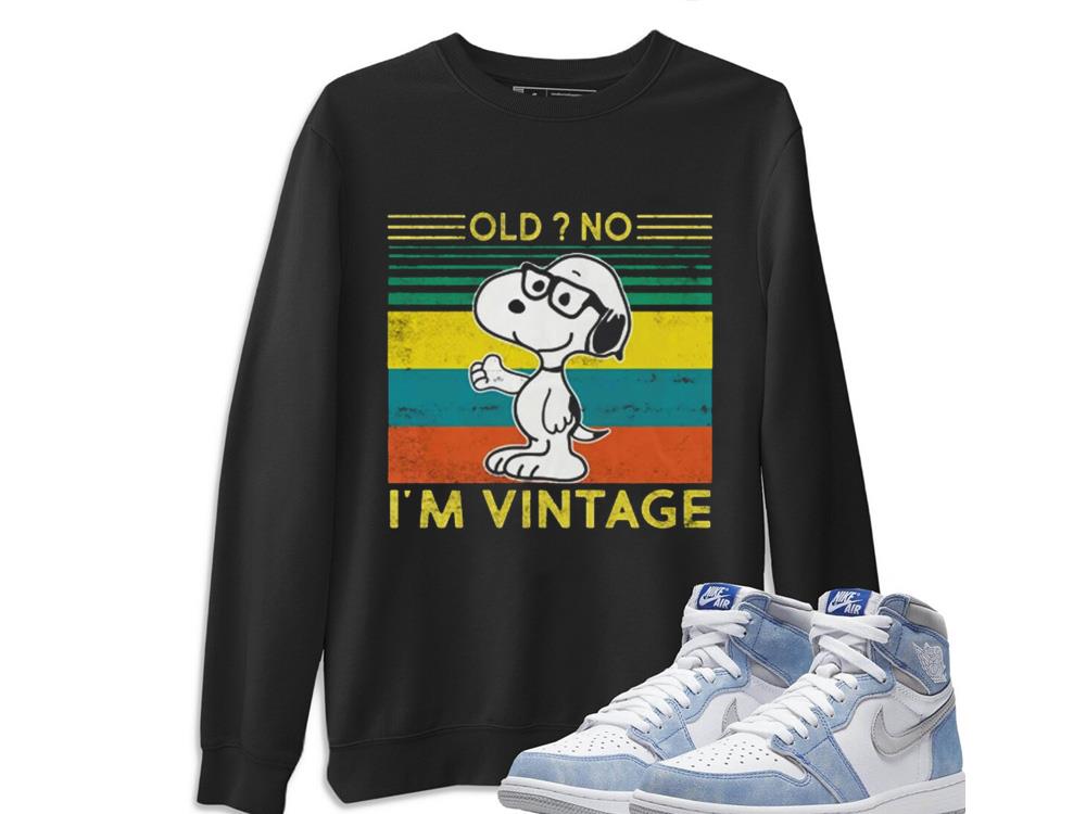 Snoopy Old No I'm Vintage Shirt. Snoopy funny shirt 10 Snoopy Old No I'm Vintage Shirt. Snoopy funny shirt