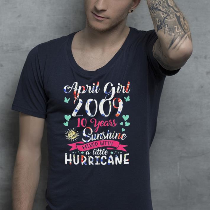April Girls 2009 10 year sunshine mixed with a little huricane shirt April Girls 2009 10 year sunshine mixed with a little huricane shirt 4 - April Girls 2009 10 year sunshine mixed with a little huricane shirt