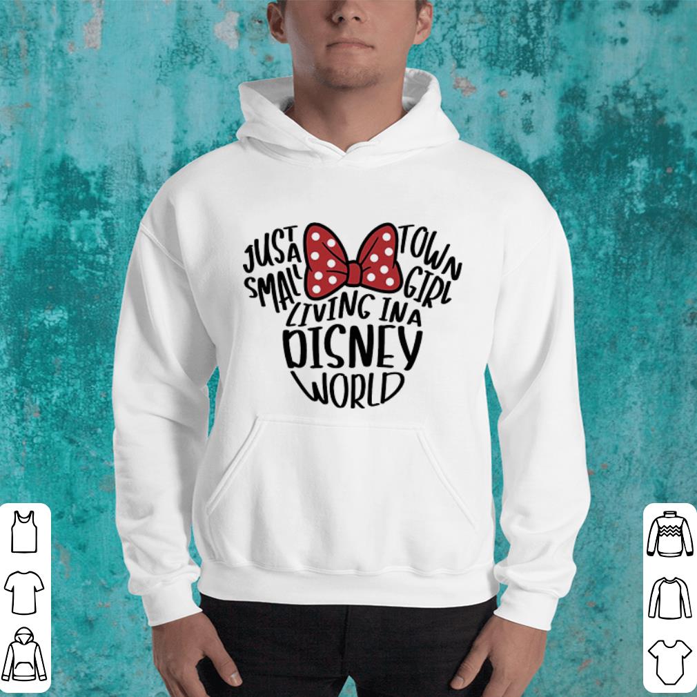 Just a small town girl living in a Disney World Minnie Mouse Head shirt Just a small town girl living in a Disney World Minnie Mouse Head shirt 4 - Just a small town girl living in a Disney World Minnie Mouse Head shirt
