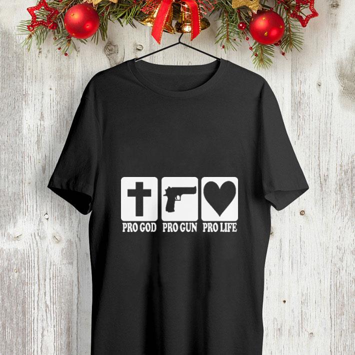 Pro god Pro gun Pro life shirt Pro god Pro gun Pro life shirt 4 - Pro god Pro gun Pro life shirt