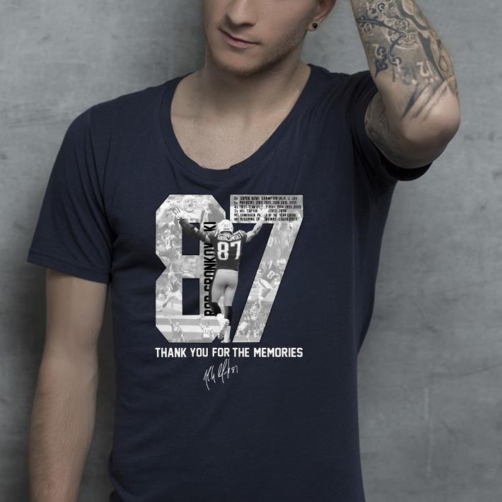Rob Gronkowski 87 Thank you for the memories signature shirt 4 - Rob Gronkowski 87 Thank you for the memories signature shirt