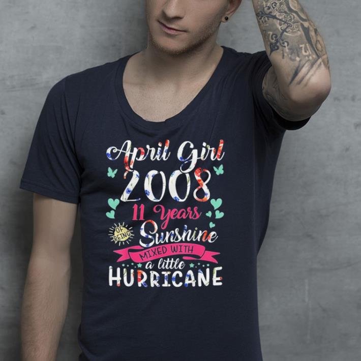 April Girls 2008 11 years sunshine mixed with a little hurricane shirt 4 - April Girls 2008 11 years sunshine mixed with a little hurricane shirt