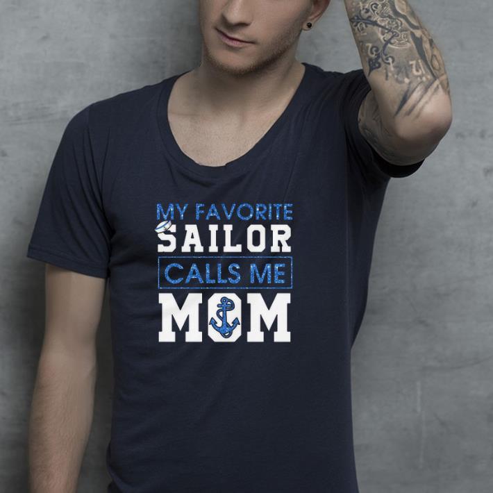 NV My favorite sailor calls me mom shirt 4 - NV My favorite sailor calls me mom shirt