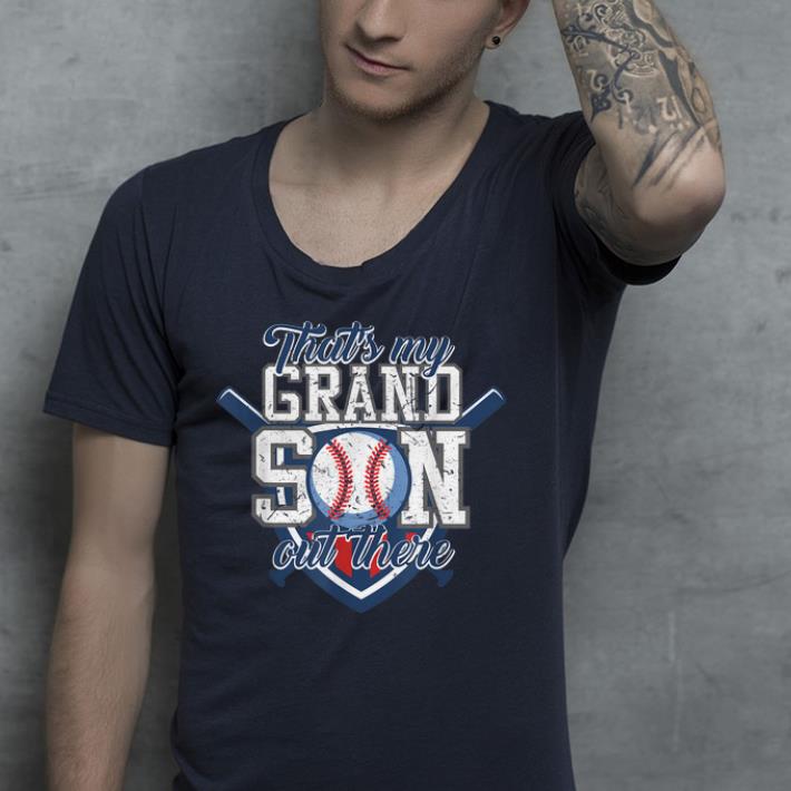 That's My Grandson Out There Baseball shirt That s My Grandson Out There Baseball shirt 4 - That's My Grandson Out There Baseball shirt
