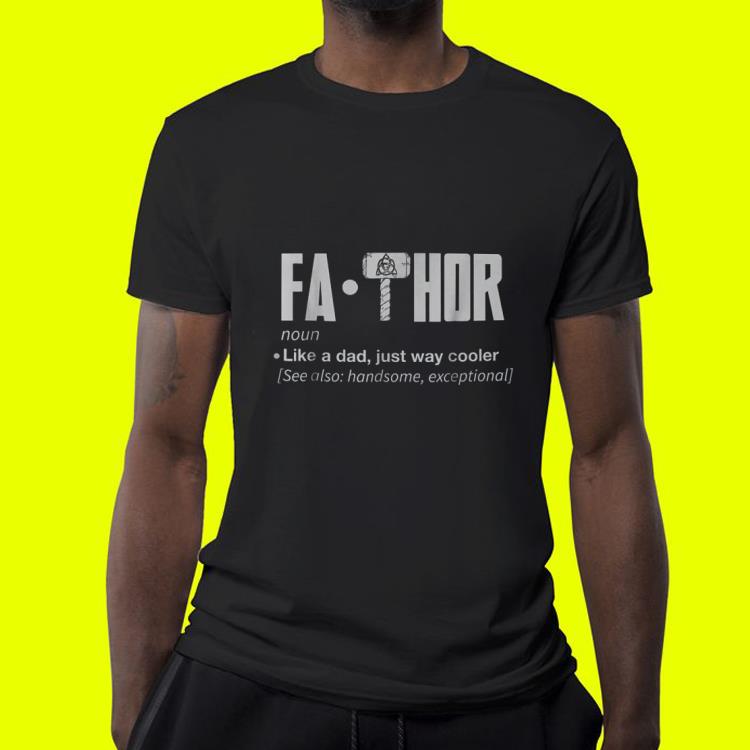 Father mjolnir like a dad just cooler shirt 4 - Father mjolnir like a dad just cooler shirt