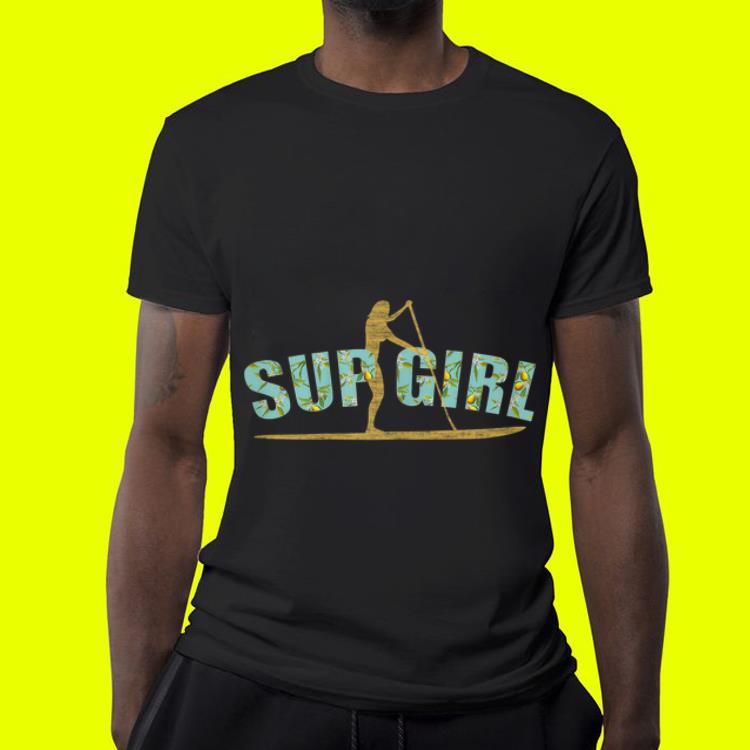Stand Up Paddle Boarding SUP Girl shirt 4 - Stand Up Paddle Boarding SUP Girl shirt