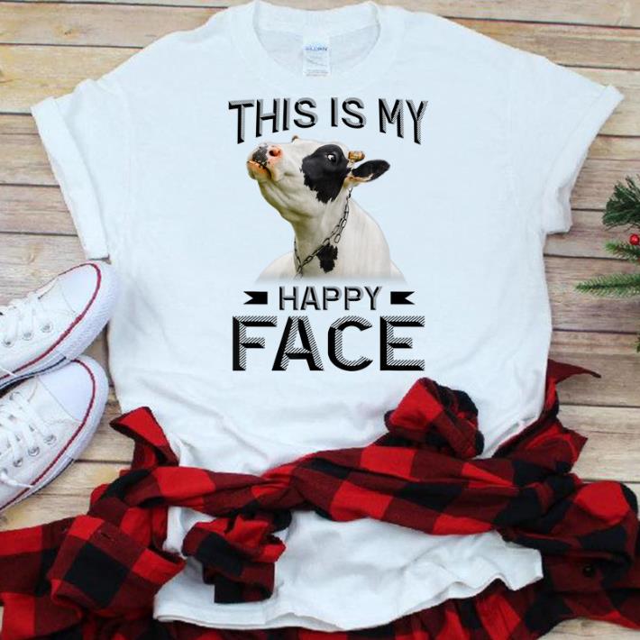 Premium This Is My Happy Face Cows shirt 1 - Premium This Is My Happy Face Cows shirt