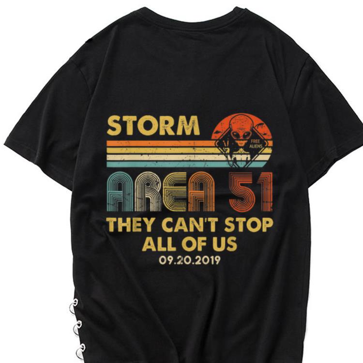 The best trend Storm Area 51 Free Aliens they Can t Stop All Of Us Vintage shirt 1 - The best trend Storm Area 51 Free Aliens they Can't Stop All Of Us Vintage shirt