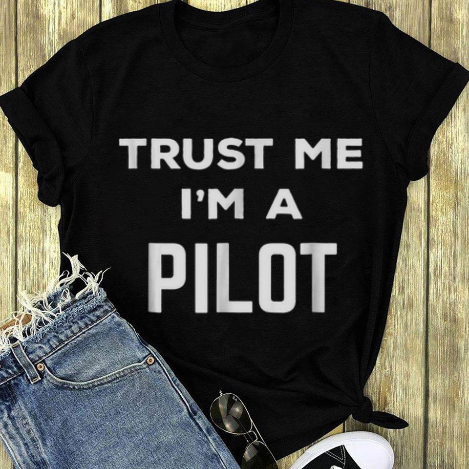 Trust Me I m A Pilot long sleeve 1 - Trust Me I'm A Pilot long sleeve