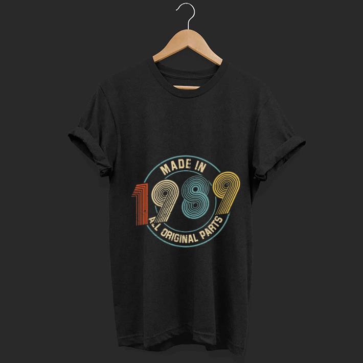 Wonderful Vintage Made In 1989 All Original Parts shirt 1 - Wonderful Vintage Made In 1989 All Original Parts shirt