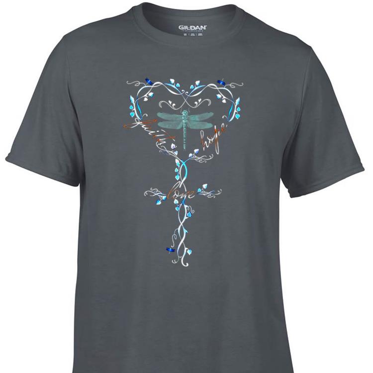 Awesome Faith Hope Love Dragonfly shirt 1 - Awesome Faith Hope Love Dragonfly shirt