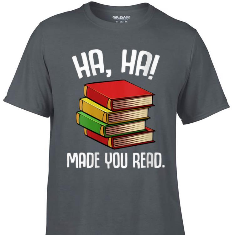 Awesome Ha Ha Made You Read shirt 1 - Awesome Ha Ha Made You Read shirt