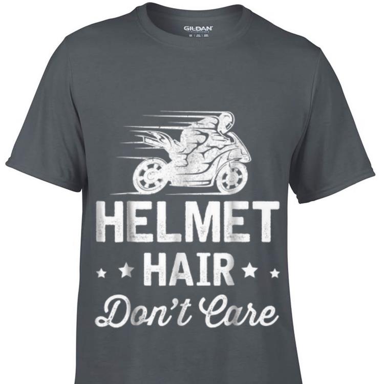 Helmet Hair Don t Care Motorcycle Moped Bike sweater 1 - Helmet Hair Don't Care Motorcycle Moped Bike sweater