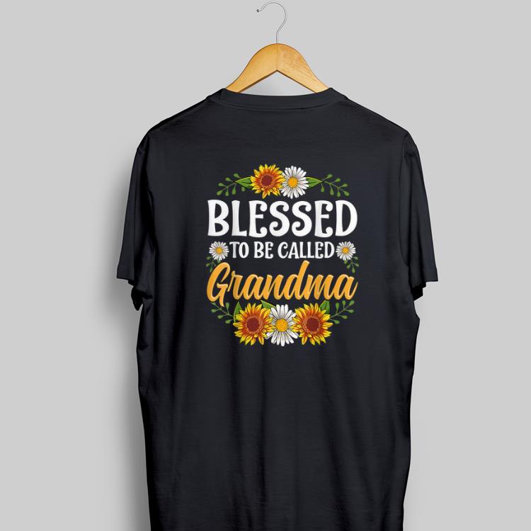 Awesome Blessed To Be Called Grandma Sunflower shirt 1 - Awesome Blessed To Be Called Grandma Sunflower shirt