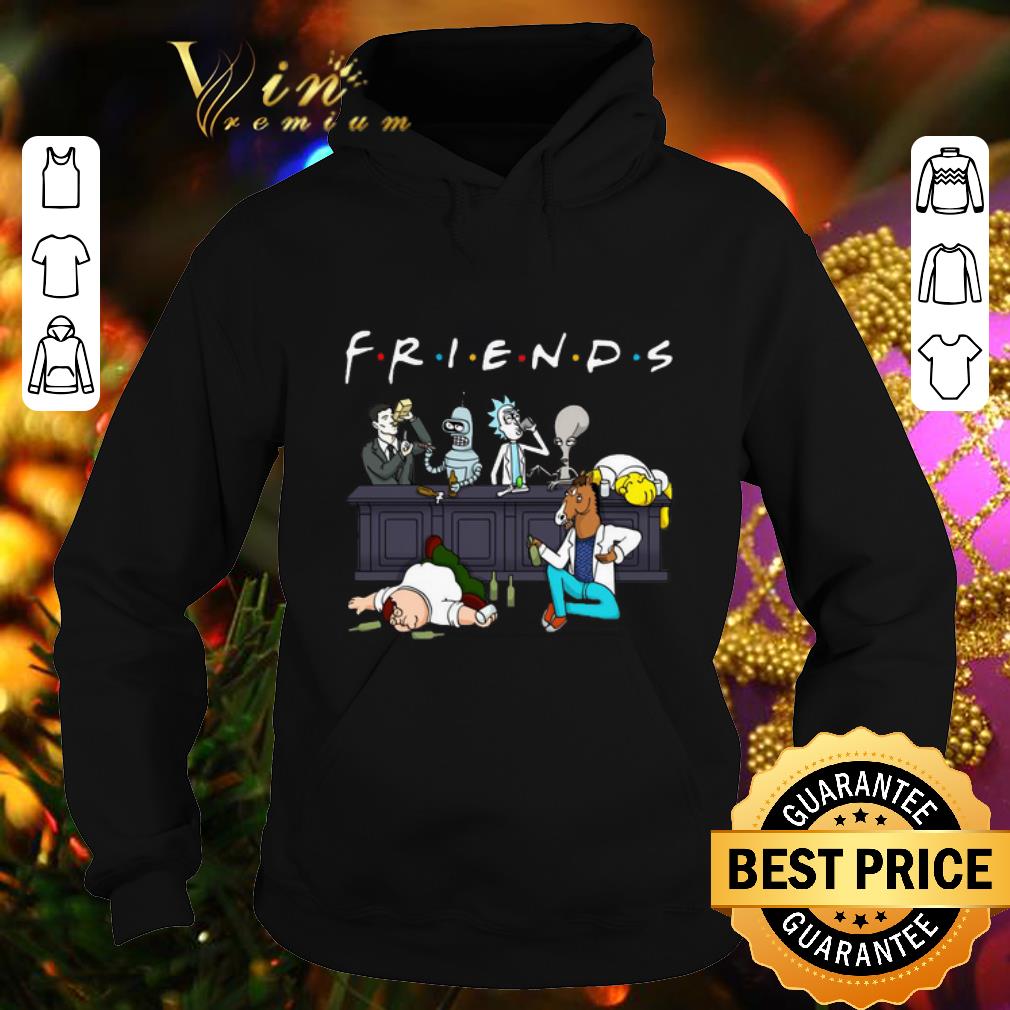 Funny Friends Sterling Archer Bender Rick Roger Homer Simpson Bojack Horseman Peter Griffin shirt Funny Friends Sterling Archer Bender Rick Roger Homer Simpson Bojack Horseman Peter Griffin shirt 4 - Funny Friends Sterling Archer Bender Rick Roger Homer Simpson Bojack Horseman Peter Griffin shirt