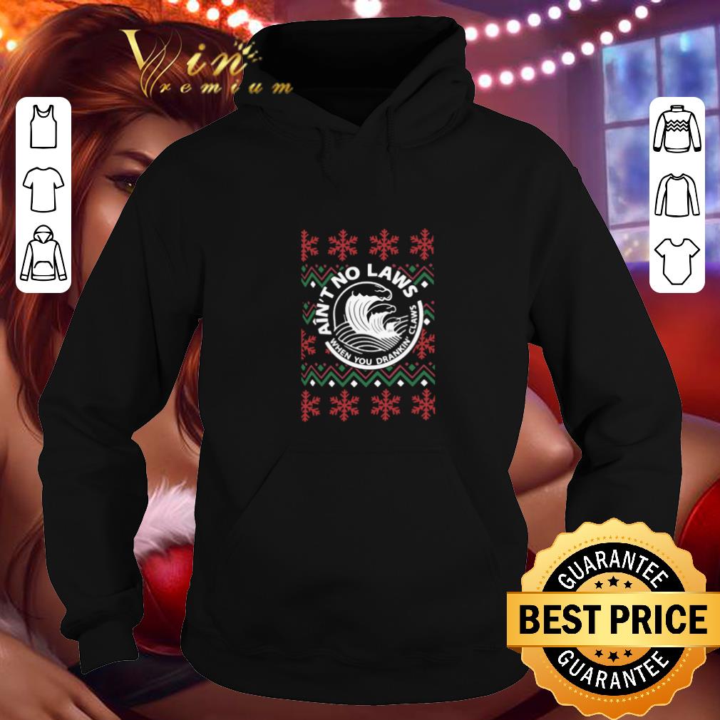 Nice Ain t no laws when you drankin claws ugly Christmas sweater 4 - Nice Ain't no laws when you drankin claws ugly Christmas sweater